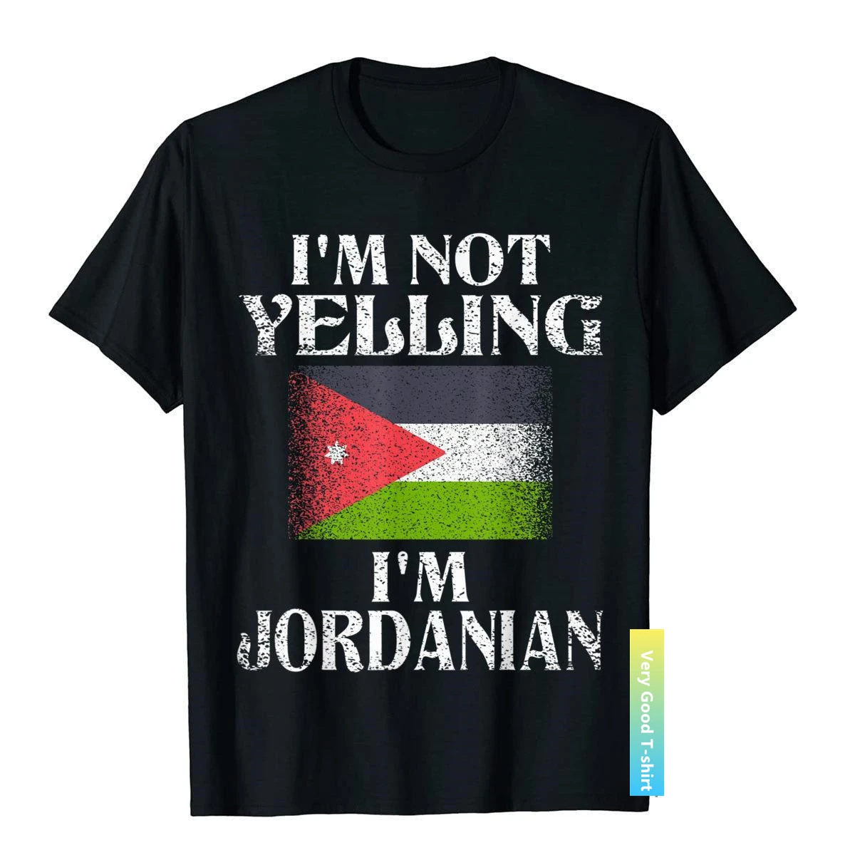 

I'm Not Yelling I'm Jordanian Funny Jordanian Pride T-Shirt Comfortable Tops & Tees Cotton Man T Shirts Europe Wholesale