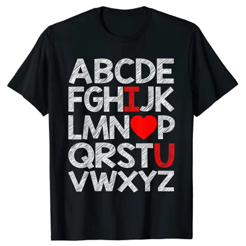 

Alphabet ABC I Love You Clothes Valentines Day Heart Gifts T-Shirt Sayings Quote Graphic Tee Tops Girlfriend Boyfriend Gifts