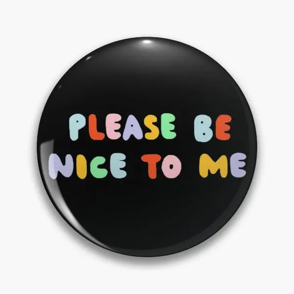 

Please Be Nice To Me The Peach Fuzz Customizable Soft Button Pin Lover Decor Women Brooch Lapel Pin Clothes Gift Fashion