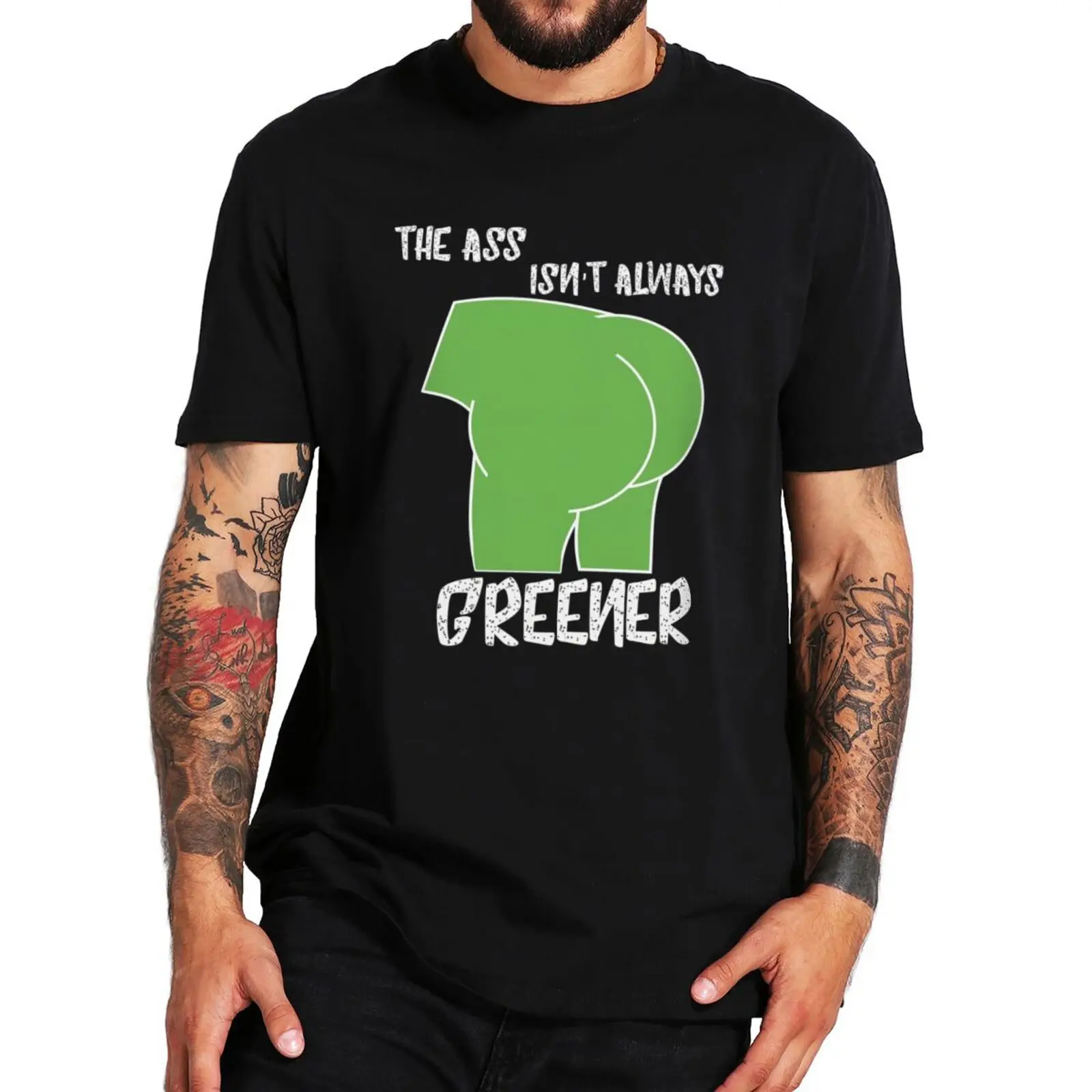 

The Grass Isn't Always Greener Meme T Shirt Bare Nutt Funny Gift Idea T-Shirt Short Sleeve 100% Cotton EU Size Camiseta