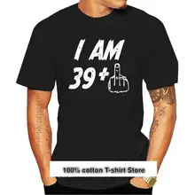 Camiseta de cumpleaños I Am 39 Plus1 para hombre, camiseta divertida con estampado personalizado, novedad