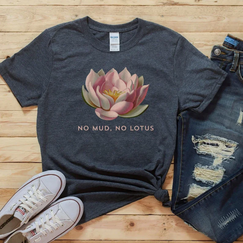 Camiseta sin barro sin flor de loto, regalo de meditación zen, camisetas botánicas, camiseta de manga corta para mujer, camiseta estampada divertida con cuello redondo