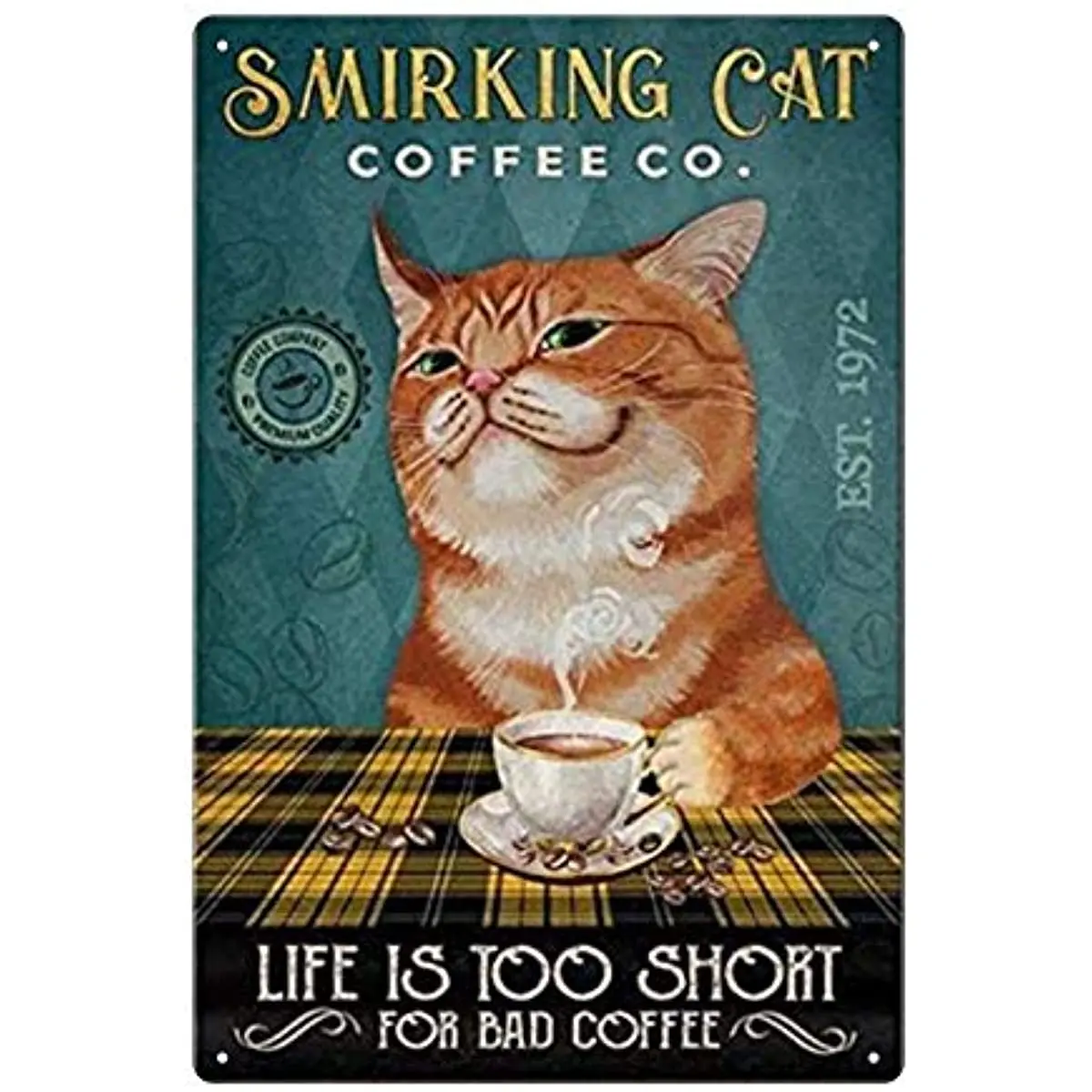 

Cat Metal Tin Sign，It's Life is Too Short for Bad Coffee Wall Sign Funny Metal Tin Sign Home Vintage Art Decor Iron Painting