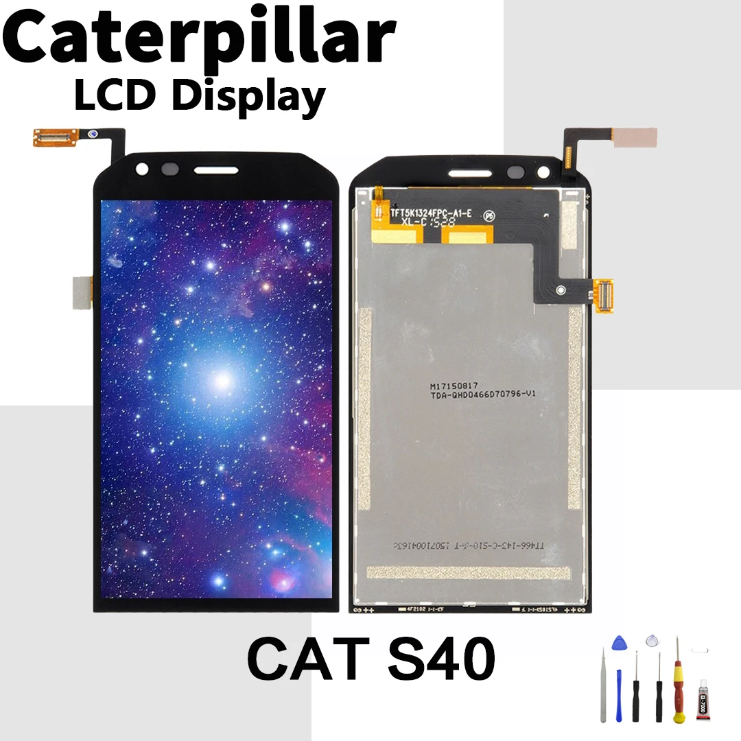 

original For Caterpillar CAT S40 Lcd display Touch Screen Digitizer Assembly For Caterpillar CAT S40 Lcd screen with tools