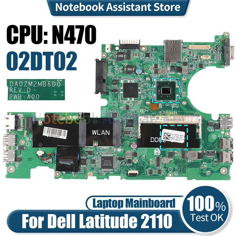 

For Dell Latitude 2110 Laptop Mainboard DA0ZM2MB6D0 02DT02 N470 SLBMF Notebook Motherboard Tested