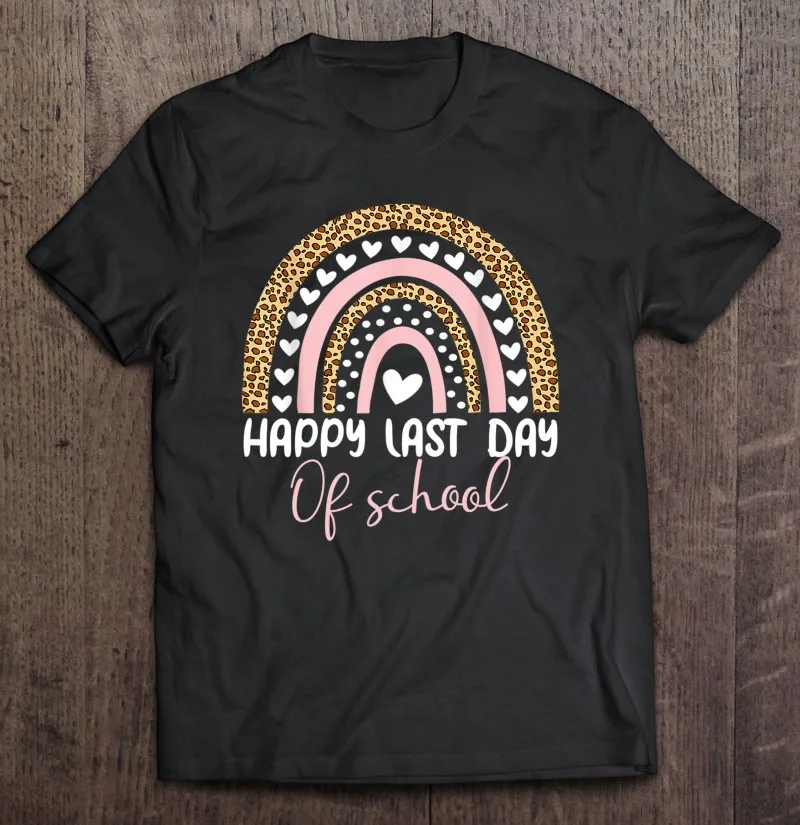 

Рубашка с надписью «Happy Last Day Of School»