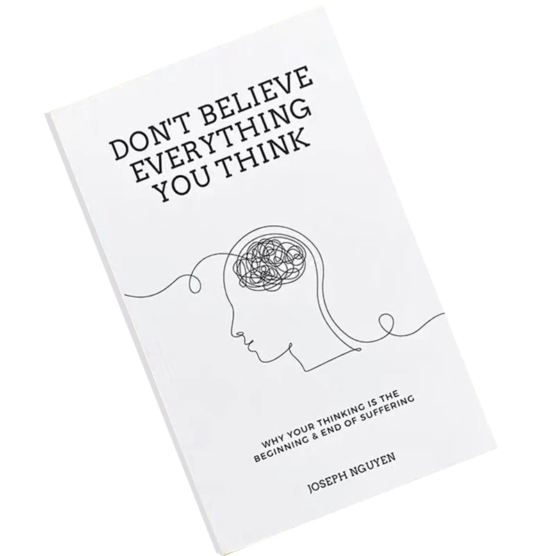 

Don't Believe Everything You Think By Joseph Nguyen Your Thinking Is The Beginning & End Of Suffering Paperback English Book