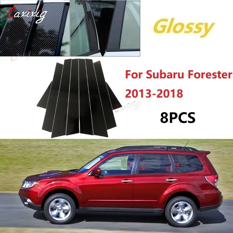 

New Arrival 8pcs Polished Pillar Posts Fit For Subaru Forester 2013-2018 Window Trim Cover BC Column Sticker