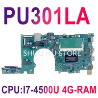 kefu pu301la mainboard for asus pu301l new laptop motherboard full function test work 100 w i7 4500u 4gb ram