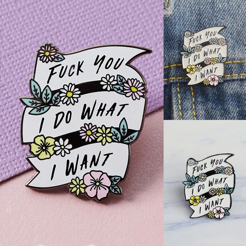 

Inspirational Quotes Letter I Do What I Want Cool Life Feminist Flair Enamel Pin