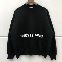 kanye west sweatshirt cotton fleece printed oversized men women 11high quality grandpa jesus is king fleece pullover