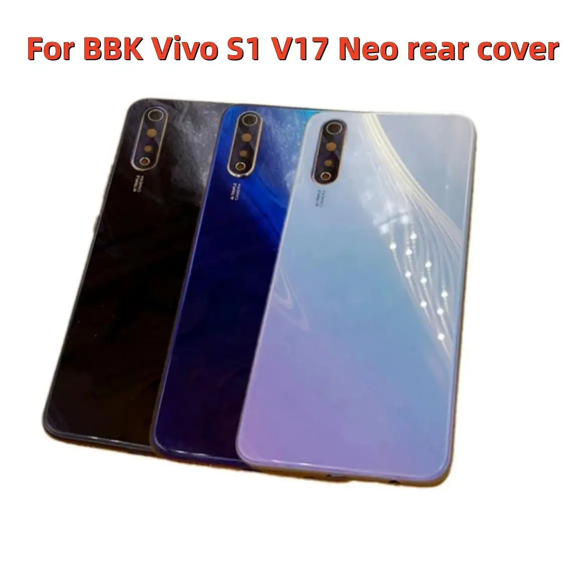 

New Back Cover For BBK Vivo S1 V17 Neo Battery Cover Rear Door Housing Case Replacement Parts with Middle Frame+Camera lens