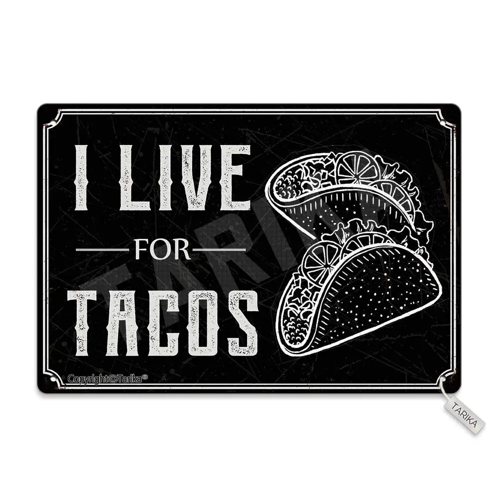 I Live for Tacos 20x30 см Оловянное винтажное украшение поделки знак для дома кухни ванной