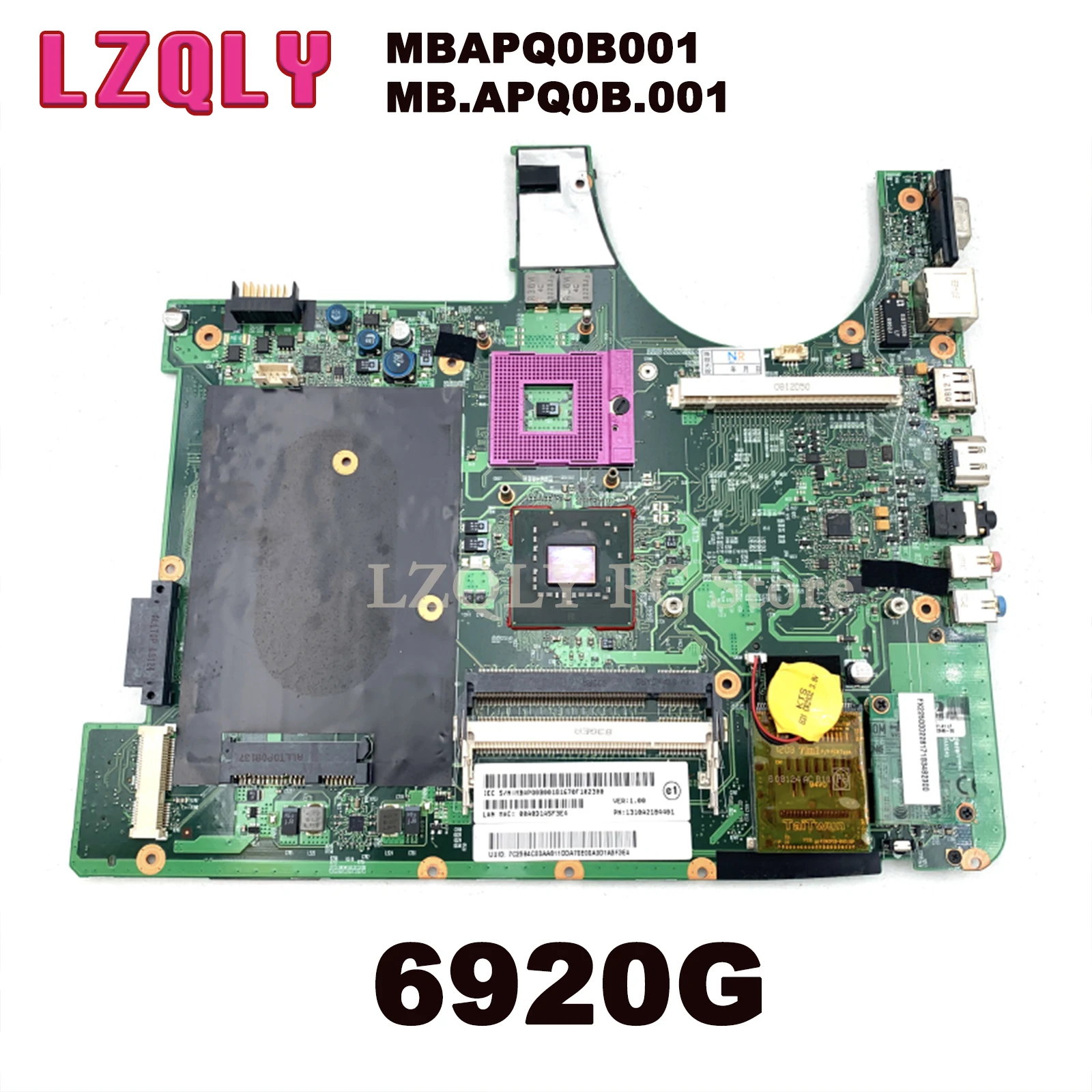 

LZQLY For Acer Aspire 6920G MBAPQ0B001 MB.APQ0B.001 Laptop Motherboard 1310A2184401 With Graphics Slot Free CPU 100% Tested