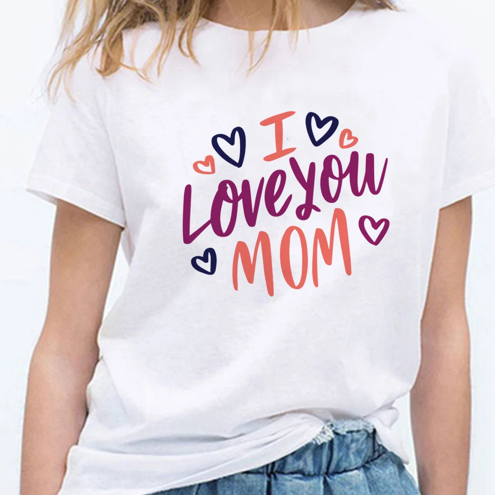 

I Love You Mom Words Summer Urbane T-Shirt White Clothing Round Neck Tops Cotton Vintage Harajuku Street Style Short Sleeve New