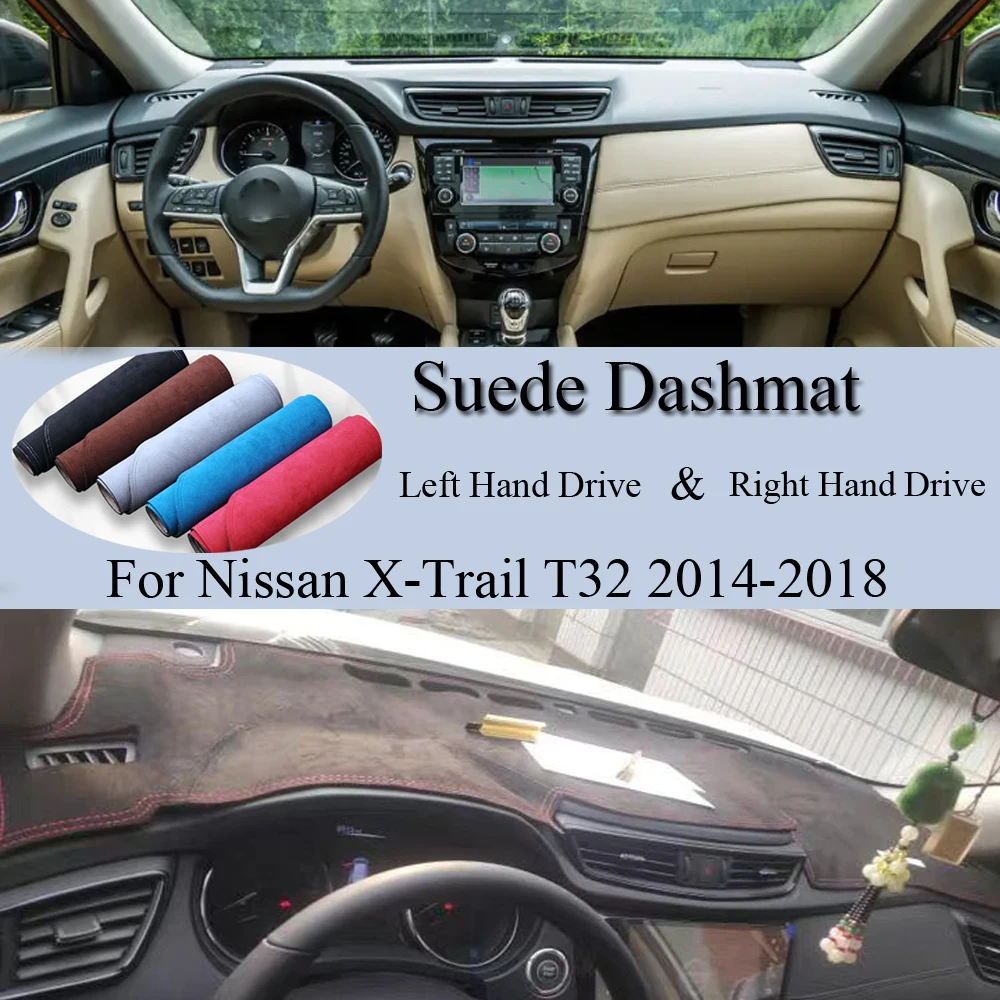 

For Nissan X-Trail T32 2014-2018 X Trail XTrail Suede Leather Dashmat Dash Mat Cover Dashboard Pad Sunshade Carpet Car Accessory