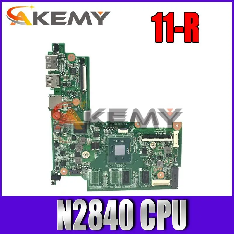 

Akemy High quality For HP 11-R Laptop motherboard 830817-601 830817-501 830817-001 DAY0HCMB6B0 With N2840 CPU 100% working well