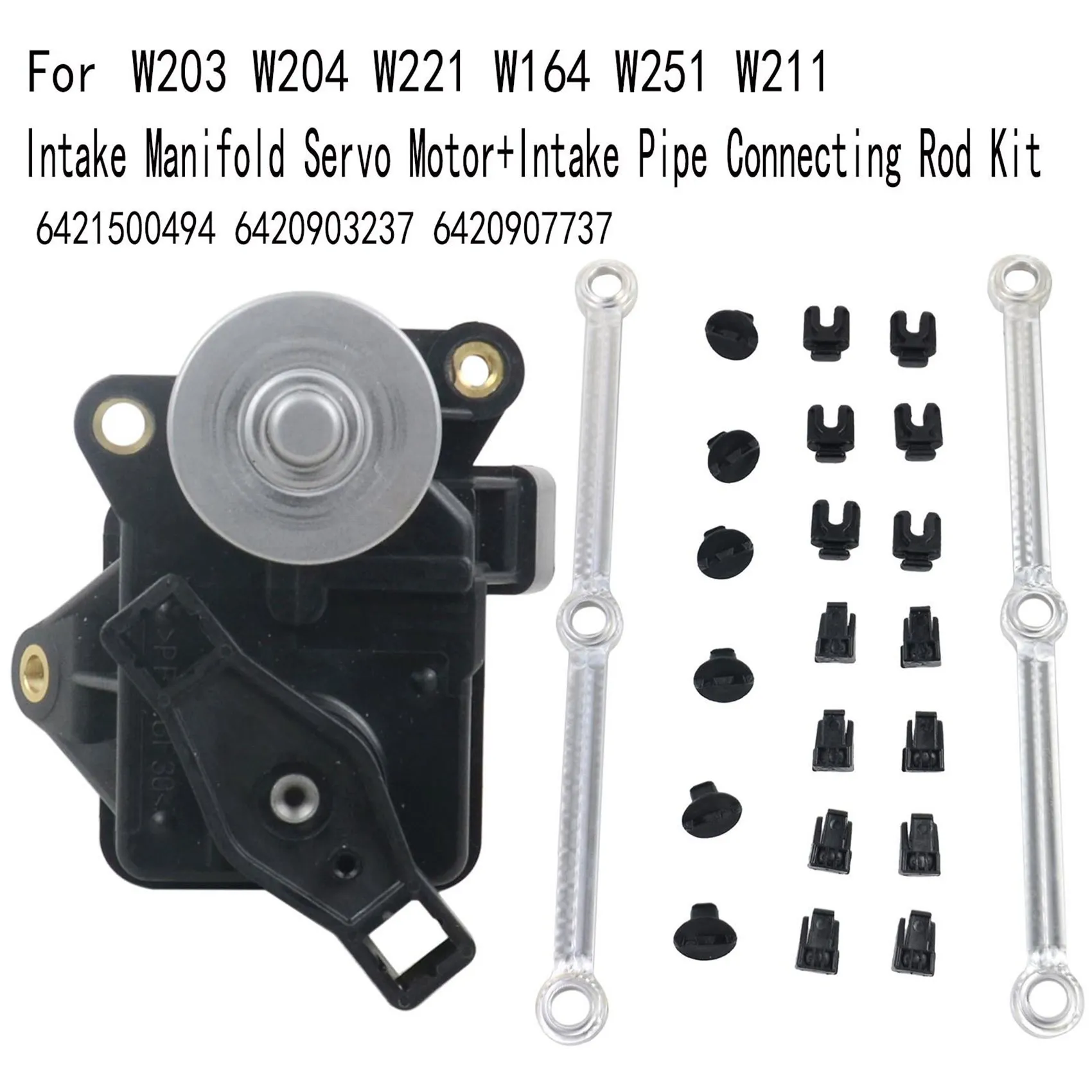 

Intake Manifold Servo Motor+Intake Pipe Connecting Rod Kit for Mercedes W203 W204 W221 W164 W251 6421500494 6420903237