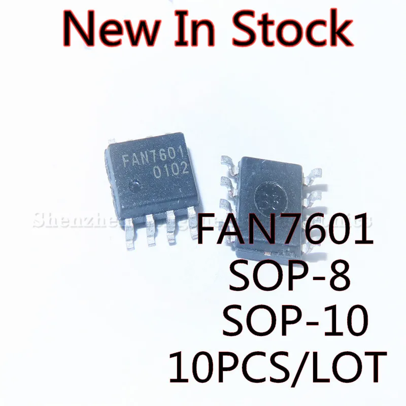 10 шт./лот FAN7601 FAN7601MX SOP-8 SOP-10 SMD LCD чип управления питанием, новая модель