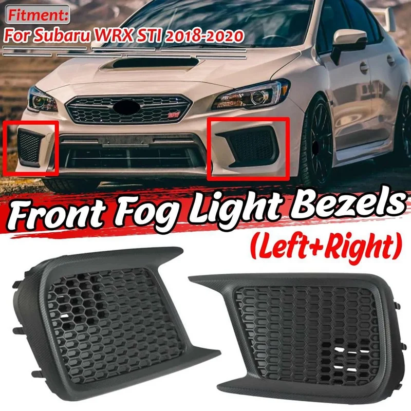 

1 Pair Car Front Fog Light Grille Grill Bezels Cover Trim For Subaru WRX STI 2018-2020 57731VA400 57731VA410