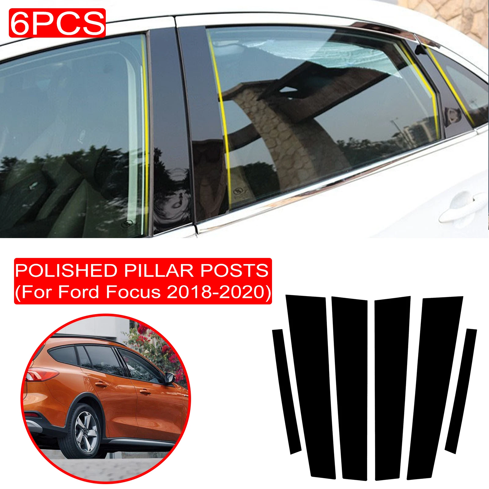 

6 шт. полированные столбы для стойки, подходят для Ford Focus 2018-2020, обшивка для окна, наклейка на колонку BC