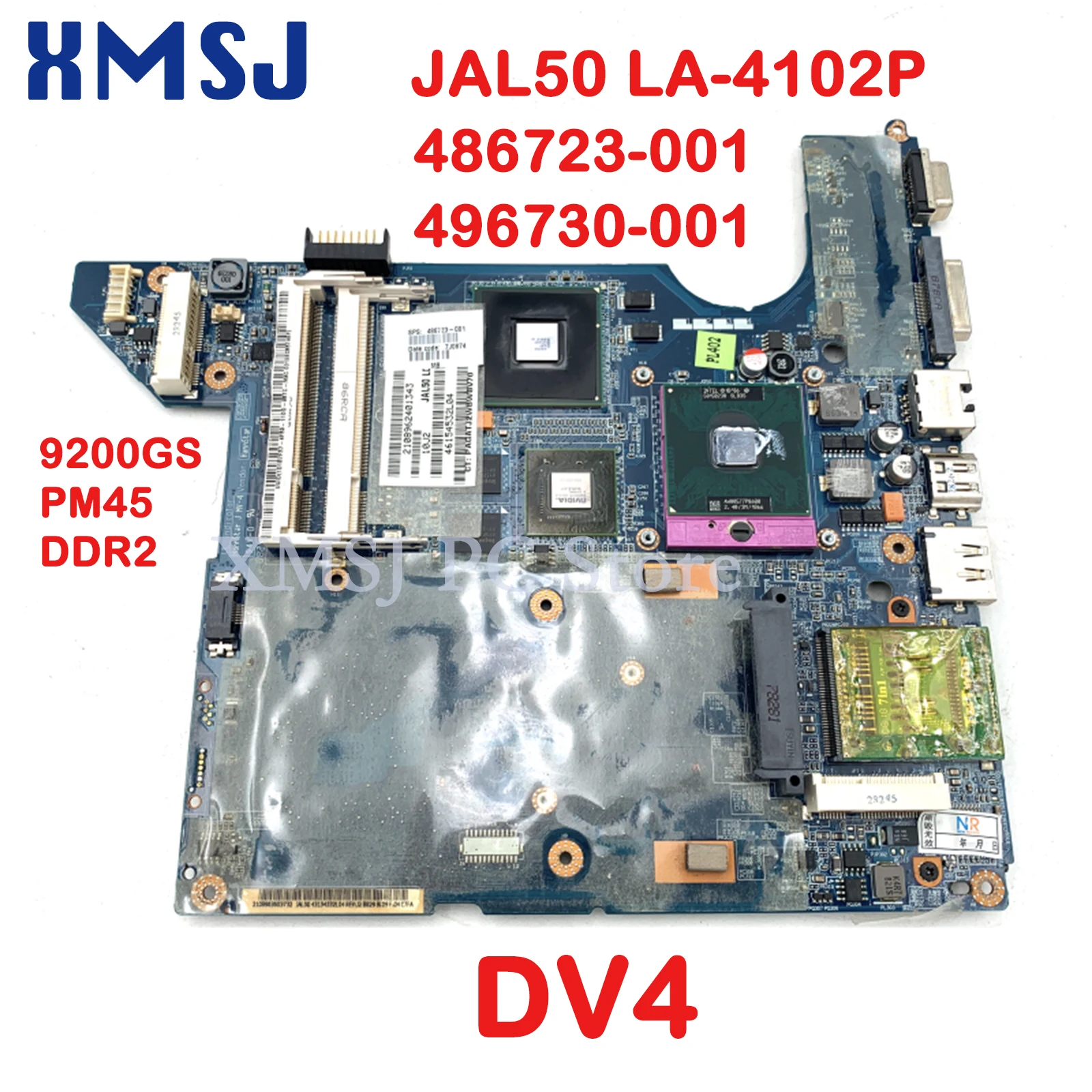 

XMSJ JAL50 LA-4102P 486723-001 496730-001 For HP Pavilion DV4 Laptop Motherboard GeForce 9200GS PM45 DDR2 Free CPU