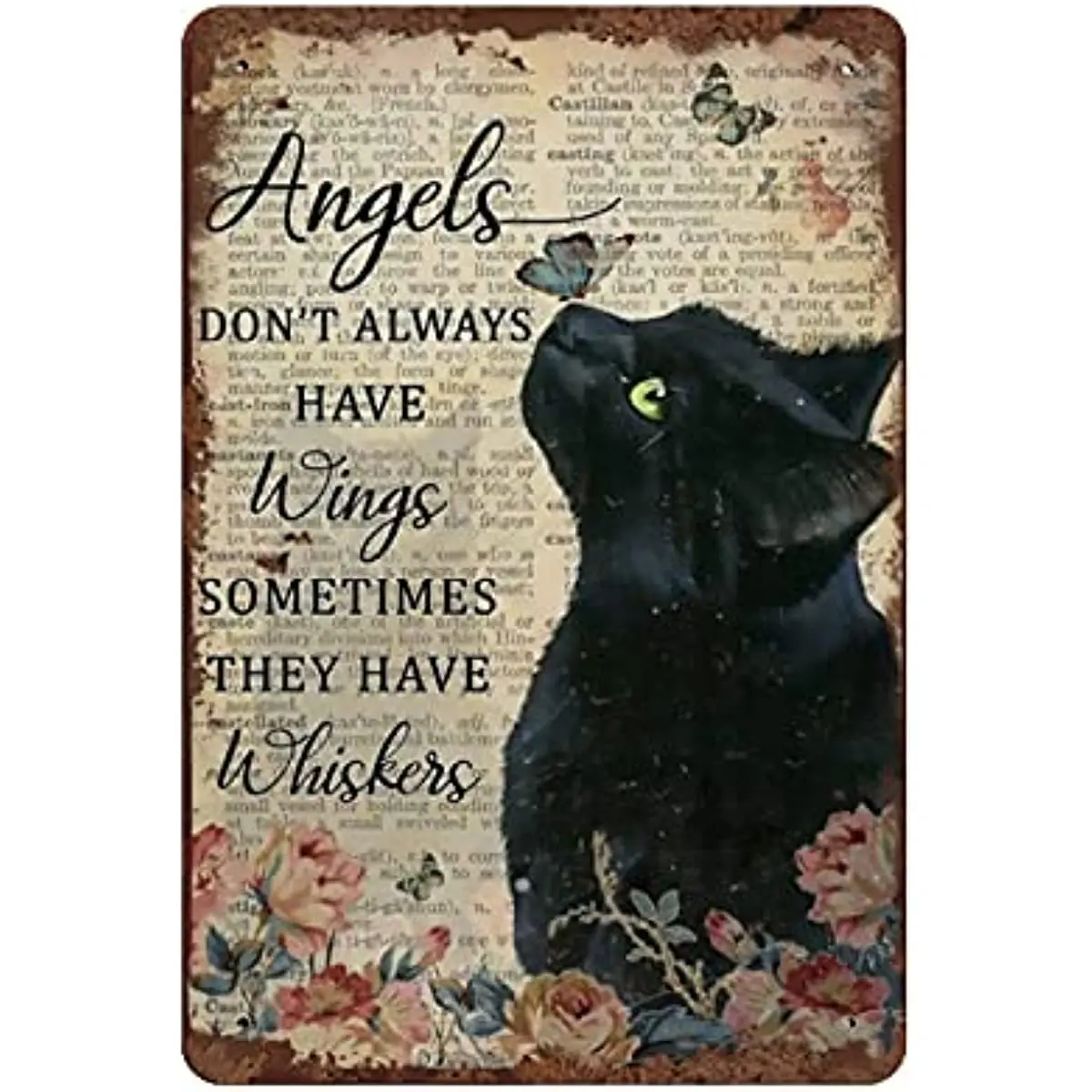 

Angels Don't Always Have Wings Sometimes They Have Whiskers Tin Sign Vintage Floral Black Cat Cat Lovers Gift Vintage Plaque