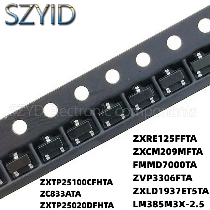 100 шт. SOT23 ZXTP25100CFHTA ZC833ATA ZXTP25020DFHTA ZXRE125FFTA ZXCM209MFTA FMMD7000TA ZXLD1937ET5TA LM385M3X-2.5