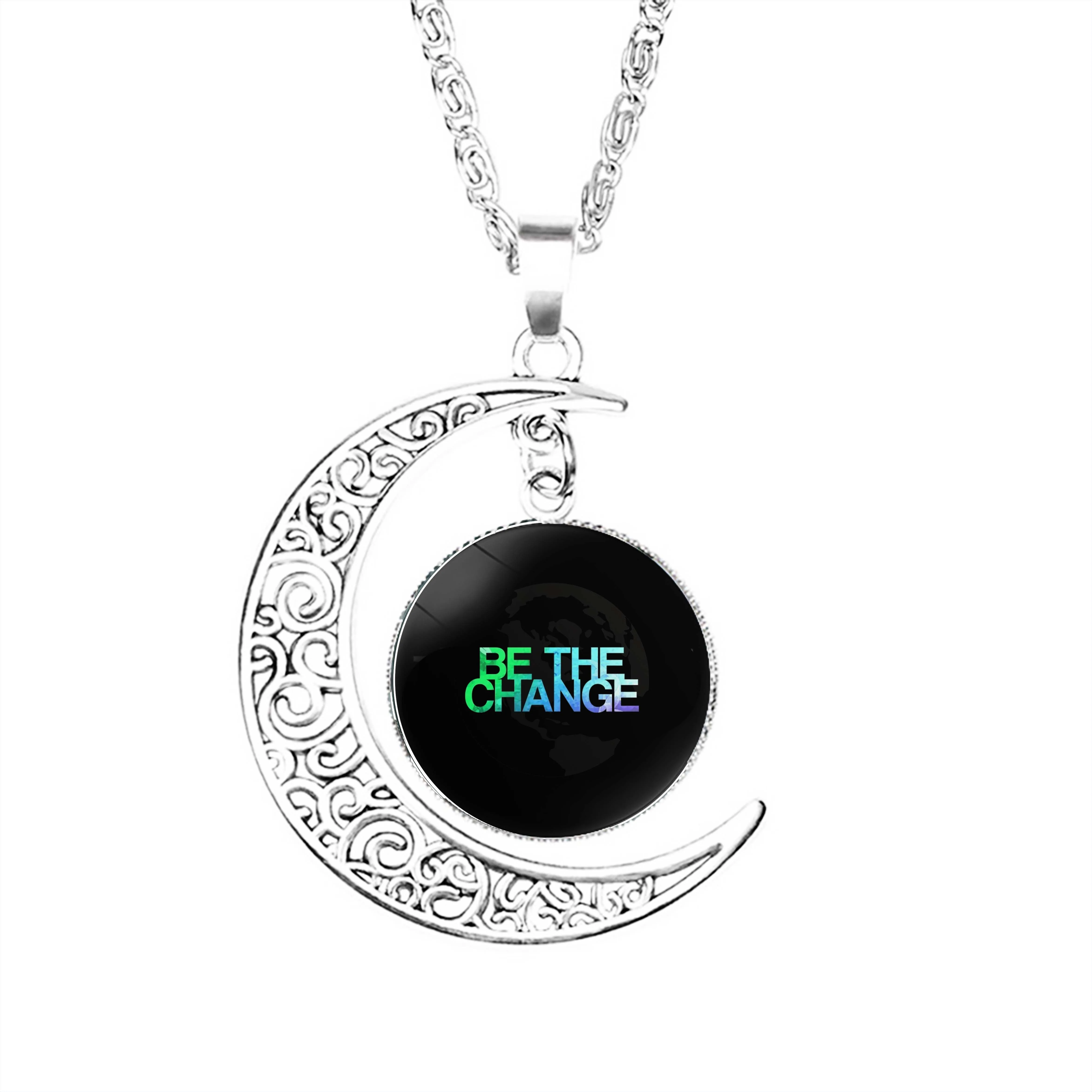 

Be The Change Moon Necklace Dome Glass Jewelry Chain Lovers Crescent Girls Gifts Boy Men Jewelry Stainless Steel Fashion Lady