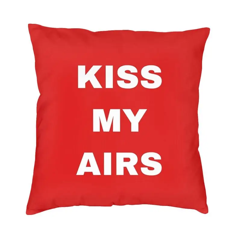 

Personalized Kiss My Airs Square Throw Pillow Cover Decoration 3D Double-sided Printed Cushion Cover for Car