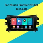 9 дюймов 2 Din мультимедийный плеер для Nissan NAVARA Frontier NP300 Android радио 2016 2017 2018 автомобильный стерео 4G WiFi Apple Carplay