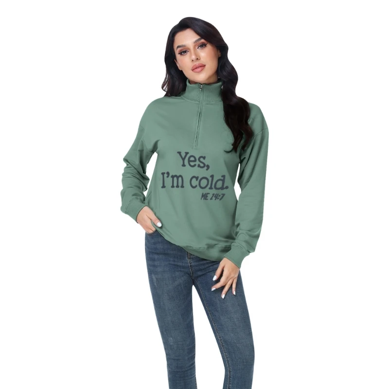 

Womens Yes Cold Me 24:7 Letters Sweatshirt Long Sleeve Half Zipper Up Solid Color Casual Loose Pullover Top Streetwear T8DE