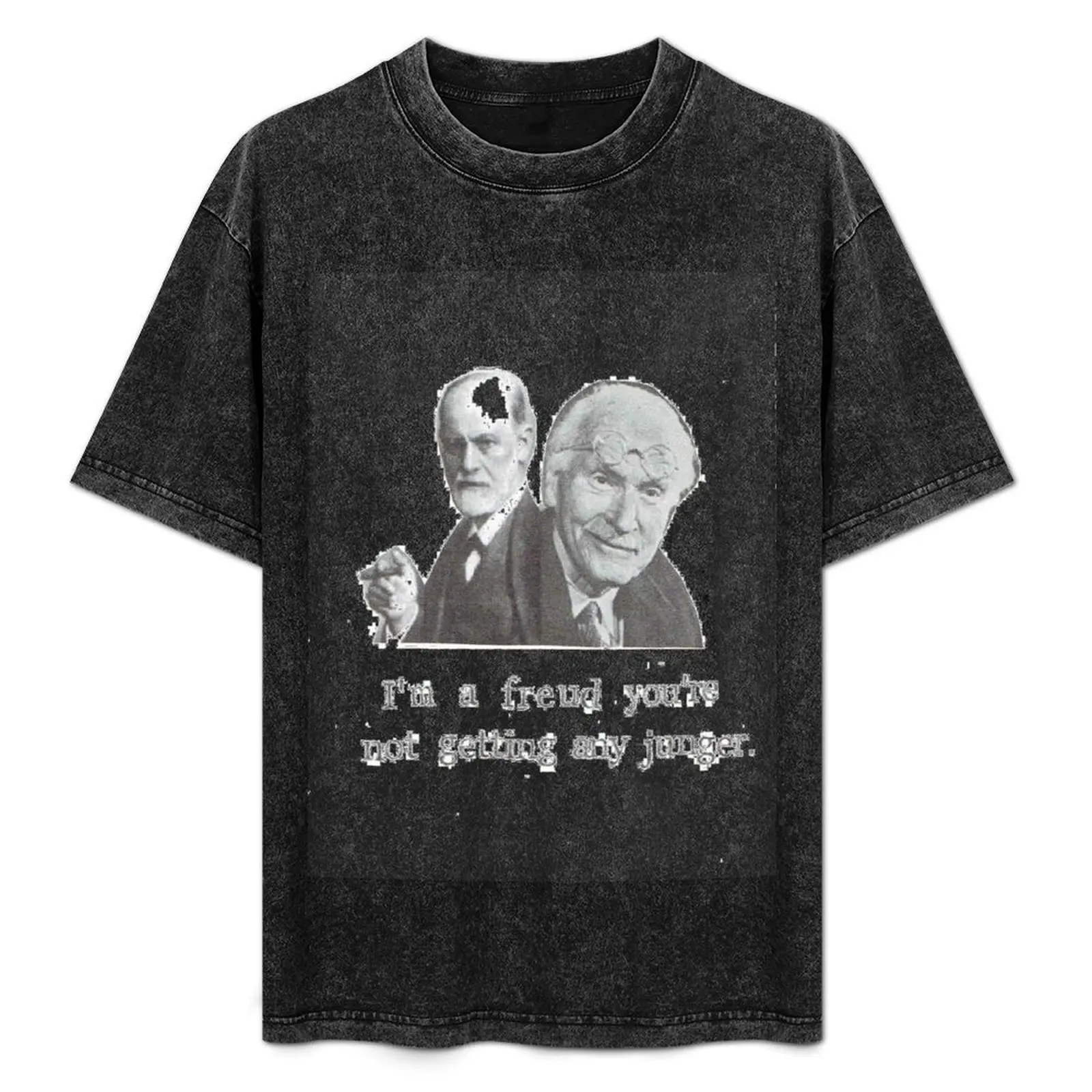 Футболка I'm A Freud You're Not Getting Any Junger винтажная одежда в стиле аниме мужские