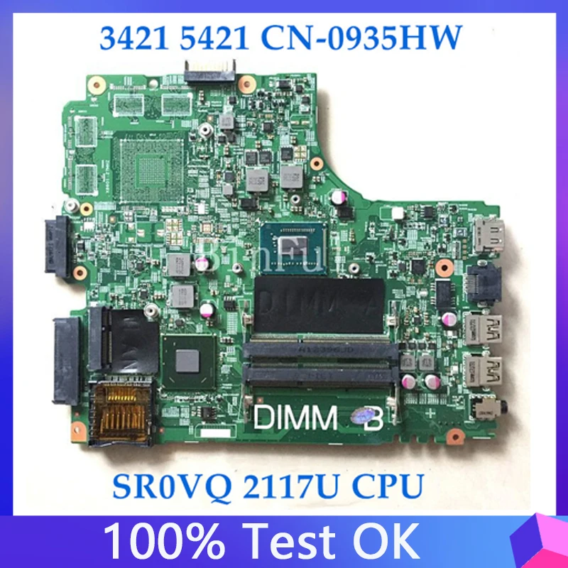 

CN-0935HW 0935HW 935HW Free Shipping High Quality For DELL 3421 5421 Laptop Motherboar With SR0VQ 2117U CPU 100% Fully Tested OK