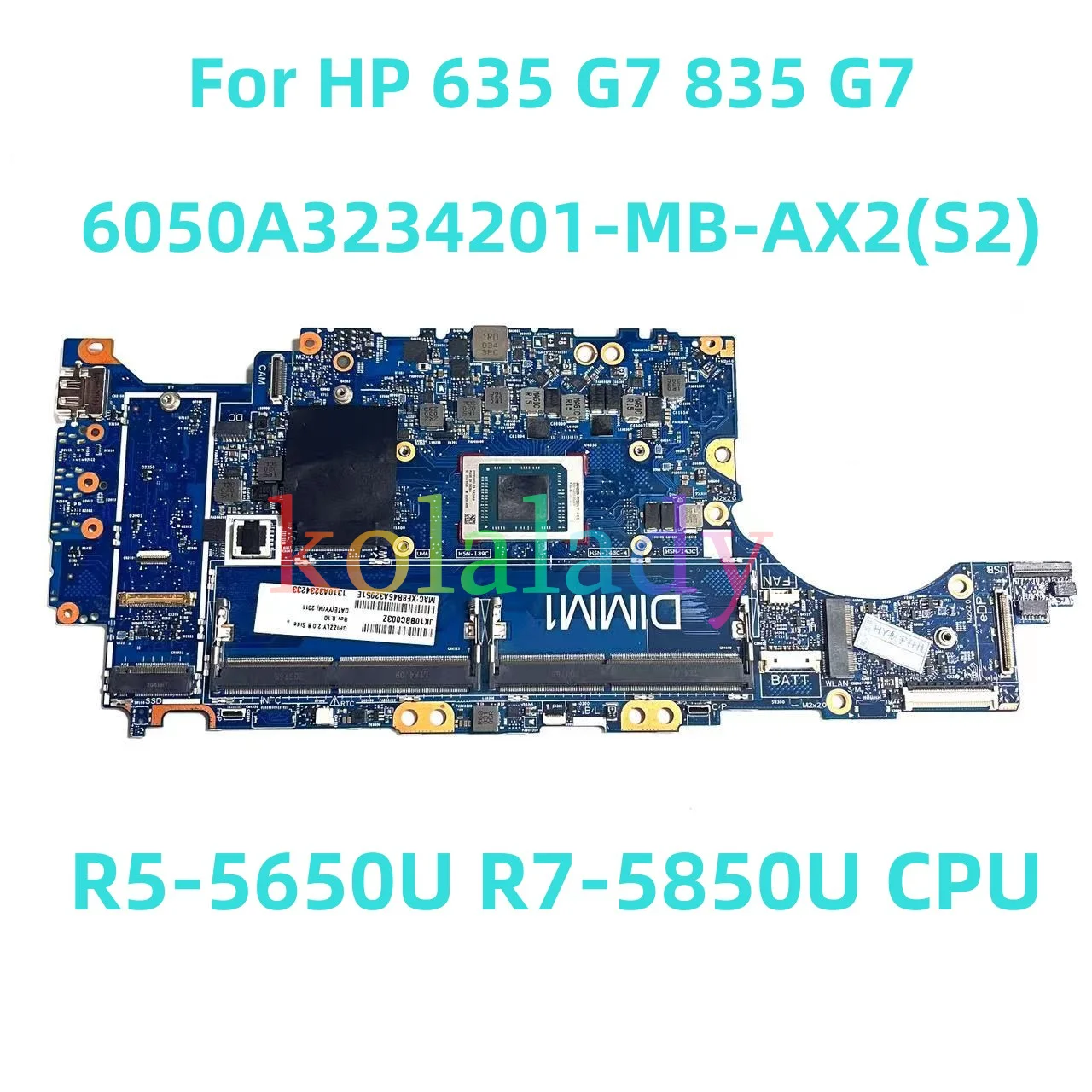 

For HP 635 G7 835 G7 Laptop motherboard 6050A3234201-MB-AX2 (S2) with R5-5650U R7-5850U CPU 100% Tested Fully Work