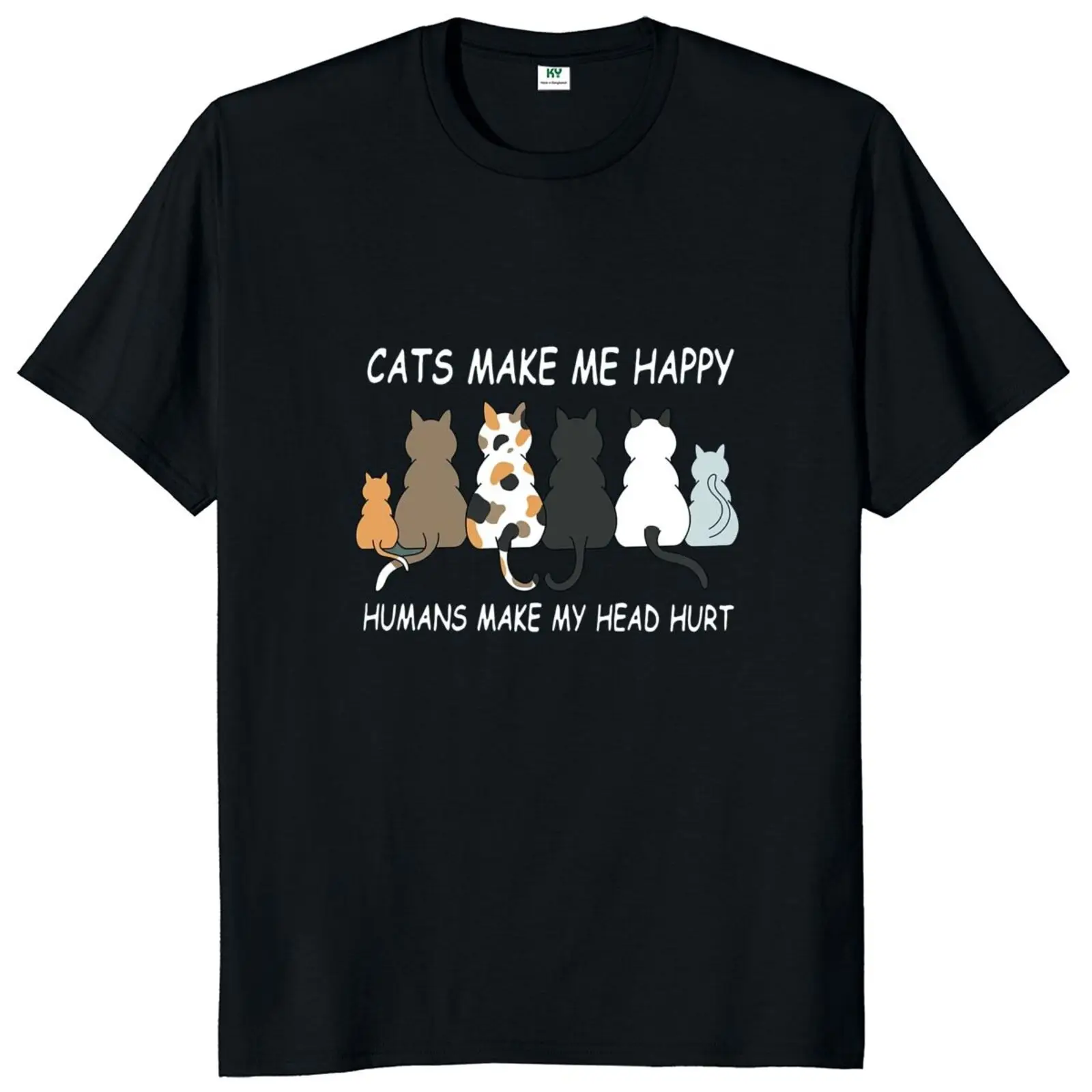 

Cats Make Me Happy Humans Make My Head Hurt T Shirt Cute Cartoon Cats Lovers Tee Tops Unisex Cotton Summer Casual T-shirt