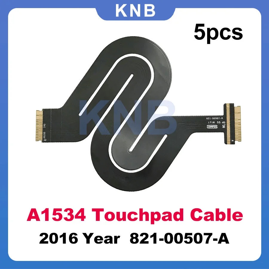 

5Pcs New 821-00507-A For Macbook 12" Retina A1534 Touchpad Trackpad Flex Cable 821-00507-03 2016 Year