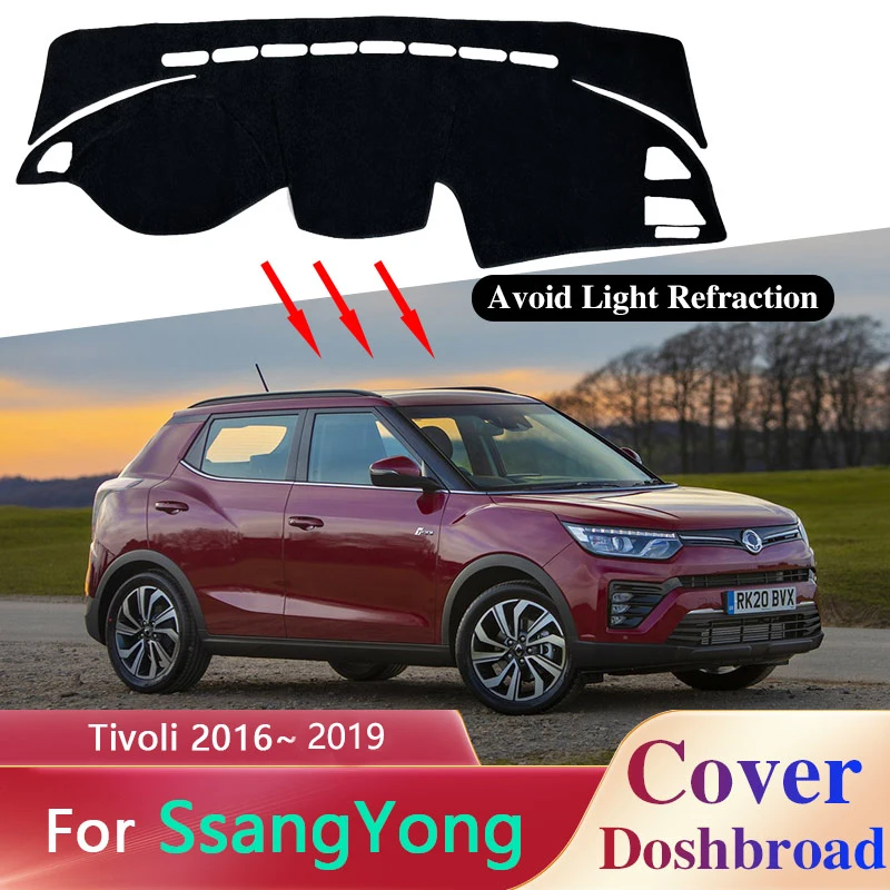 Коврик для приборной панели коврик SsangYong Tivoli 2016 ~ 2019 2017 защиты от солнца подушка