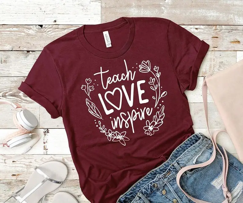

Teach Love Inspire Shirt Mother's Day Kindergarten Educator Funny Teacher Shirt 100% Cotton Round Neck Female Shirt Short Sleeve