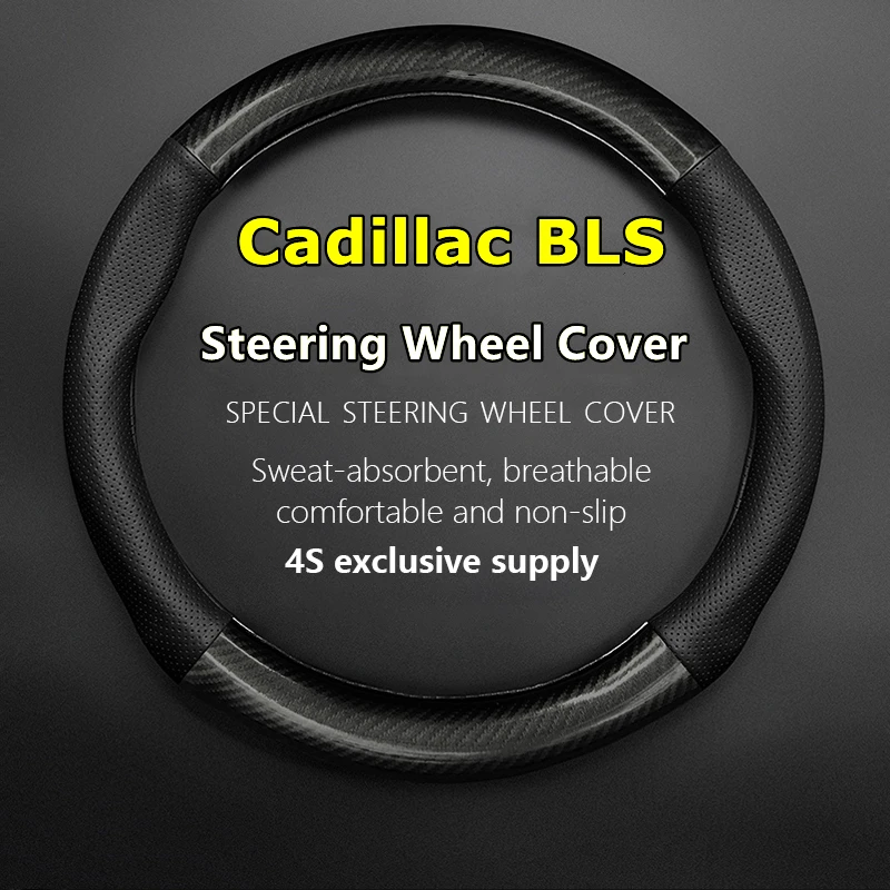 

No Smell Thin For Cadillac BLS Steering Wheel Cover Genuine Leather Carbon Fiber Fit 2.8T 2007 2008 2009