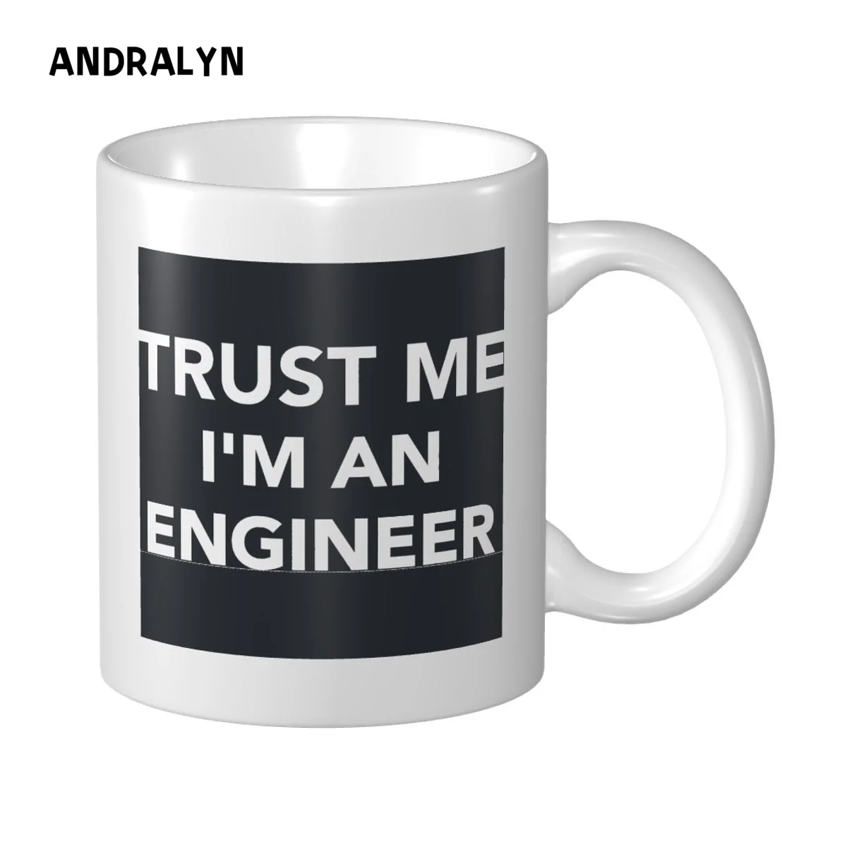 

Trust Me I M An Engineer Mug 330ml Ceramic Creative Milk Tea Coffee Mugs Funny Friends Birthday Gift