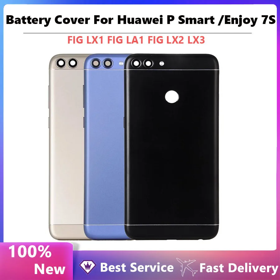

100% New housing For Huawei P Smart Battery Back Cover FIG LX1 FIG LA1 FIG LX2 LX3 Repair Parts Enjoy 7S Housing Door Cover Case