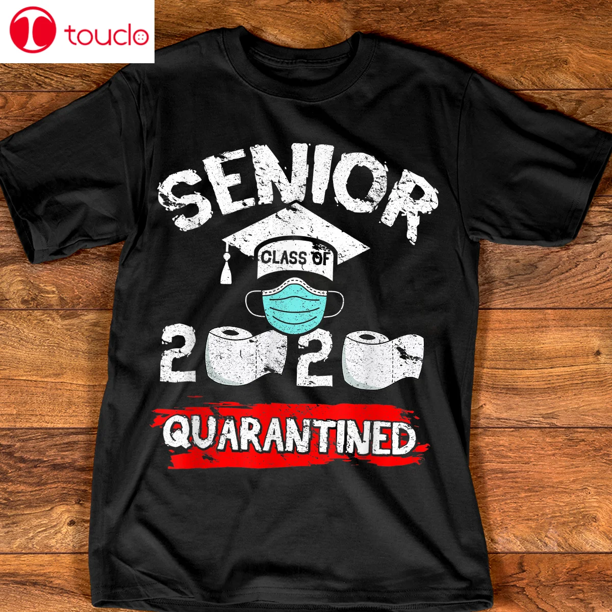 

Senior Class Of Quarantine Toilet Paper Graduation Gift T-Shirt Unisex Women Men Tee Shirt