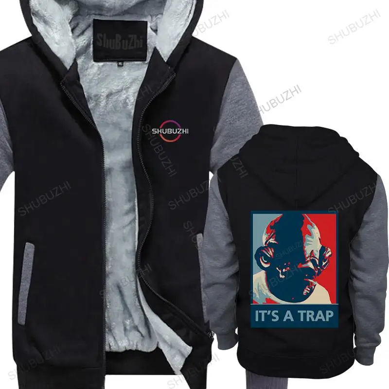 

Admiral Ackbar IT A TRAP Printed thick hoodie Men winter Style Cotton Men hooded coat Male Top Hot homme autumn hoodies zipper