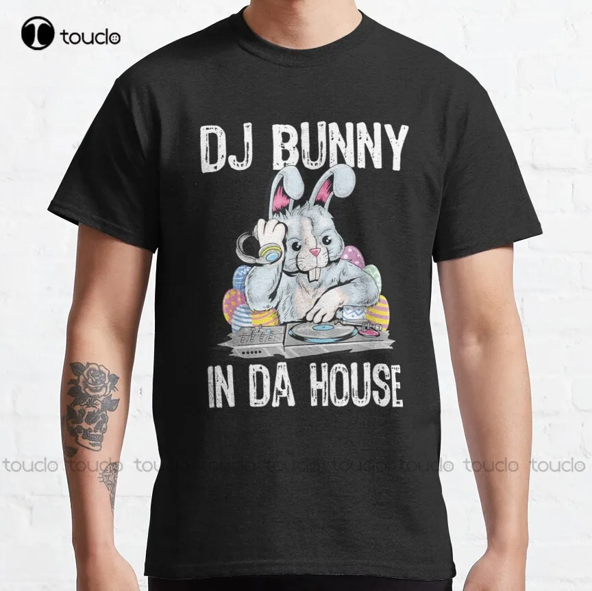 

Dj Bunny In Da House, забавный Пасхальный кролик, скажите Пасхальный смешной кролик-Did Some B Classic, новая футболка