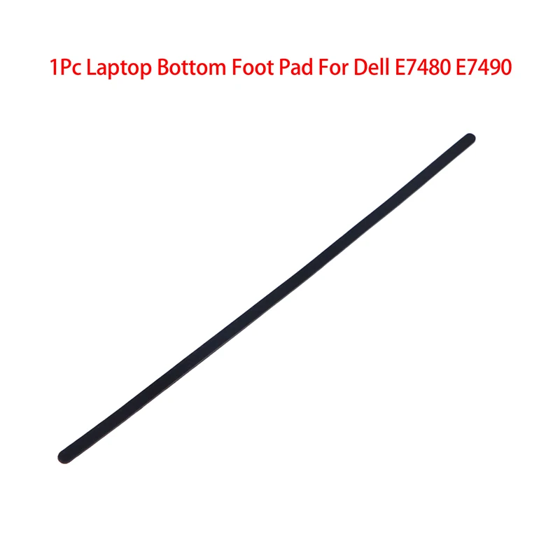 

1Pc Rubber Strip Laptop Bottom Shell Cover Foot Pad For Dell E7480 E7490 Non-Slip Bumper Feet Strips Universal Computuer Tools