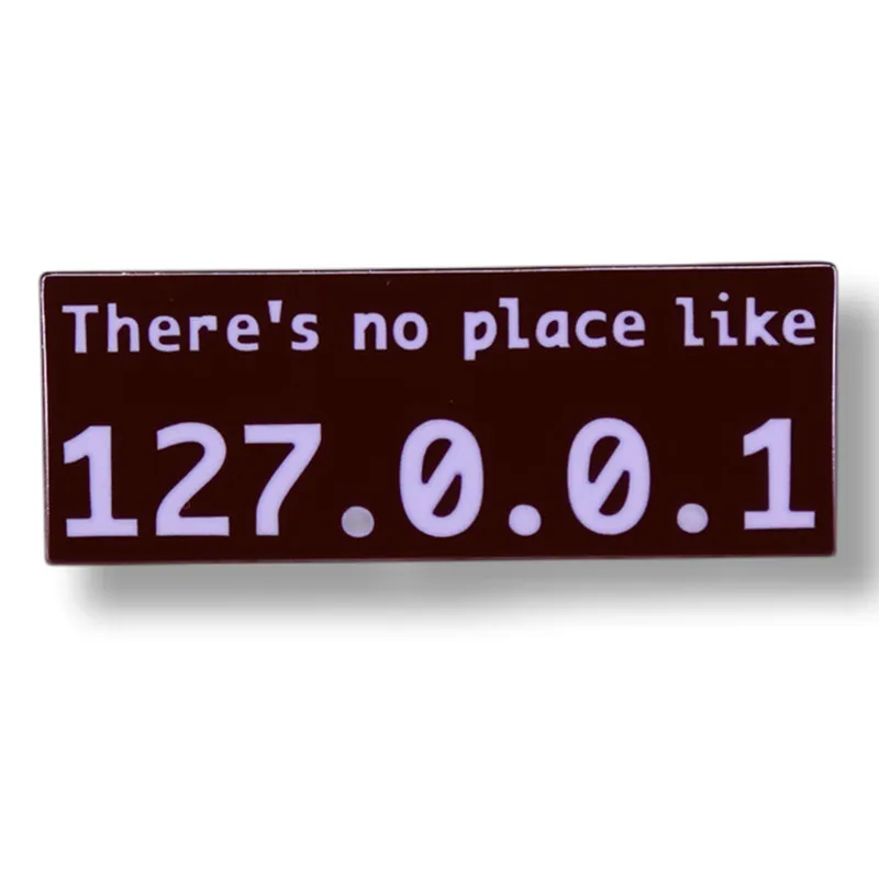 

There's No Place Like 127.0.0.1 Enamel Pin Brooch Metal Badges Lapel Pins Brooches for Backpacks Luxury Jewelry Accessories