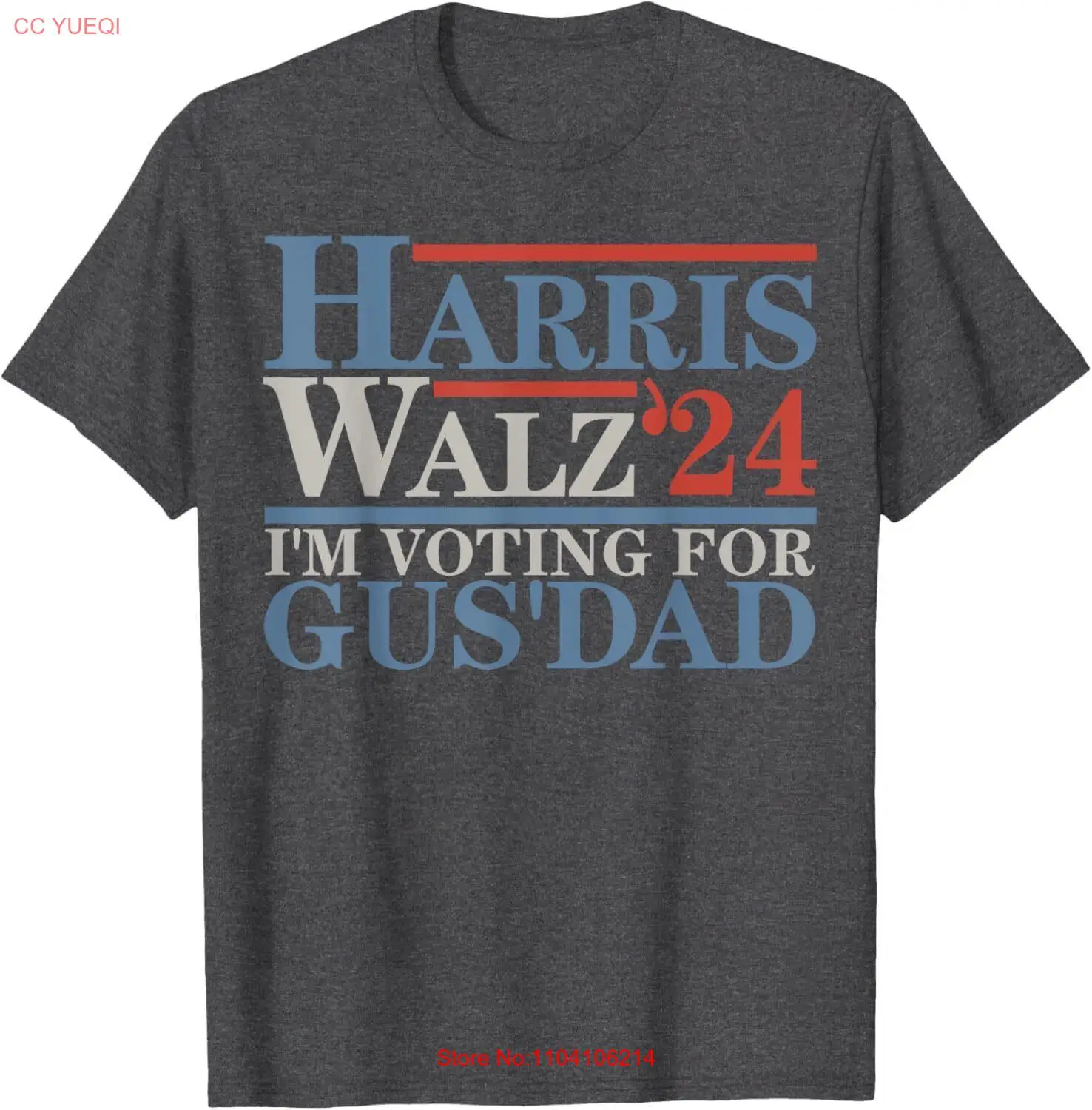Vote kamala Harris Walz 2024 Shirt I m Voting For Gus Dad T-Shirt