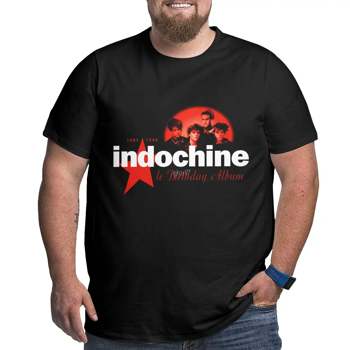 

Indochine Le Birthday Album Big Size Graphic Cool Big Tall Man Oversized T-shirt Funny Geek Plus Size Tops Tees