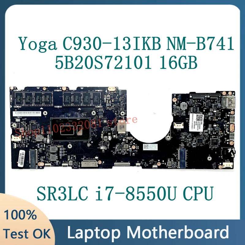 Материнская плата EYG70 NM-B741 W/ SR3LC i7-8550U CPU для Lenovo Yoga C930-13IKB материнская плата для ноутбука FRU: 5B20S72101 16 ГБ 100% полностью протестирована